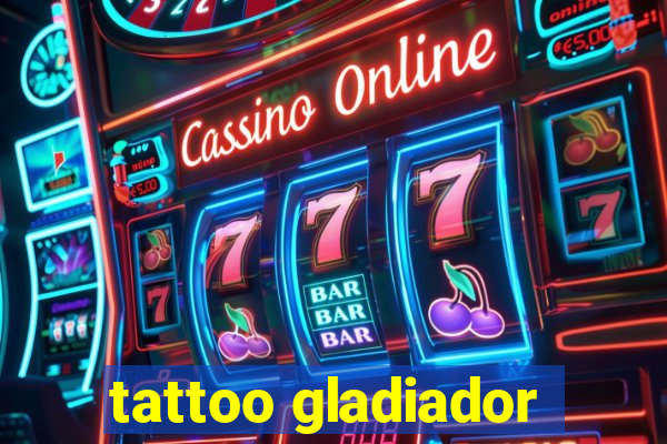 tattoo gladiador
